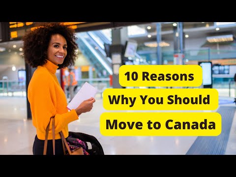 10 دلیل برای نقل مکان به کانادا